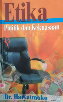 Etika Politik dan Kekuasaan